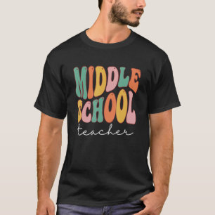 Middle School Teacher Retro Groovy Happy First Day T-Shirt