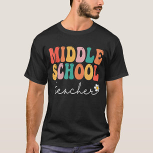 Middle School Teacher Retro Groovy Happy First Day T-Shirt