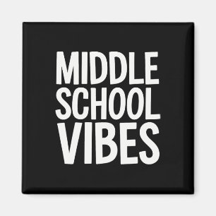 Middle School Vibes Magnet