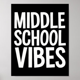 Middle School Vibes Poster