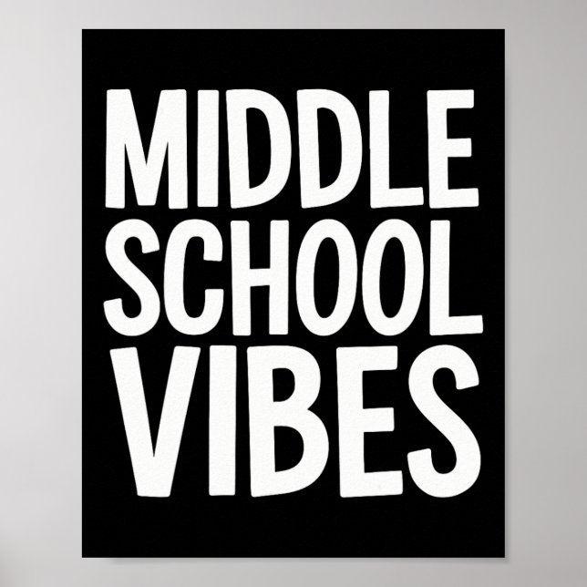 Middle School Vibes  Poster (Front)