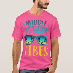 Middle School Vibes Teacher Student First Day of S T-Shirt
