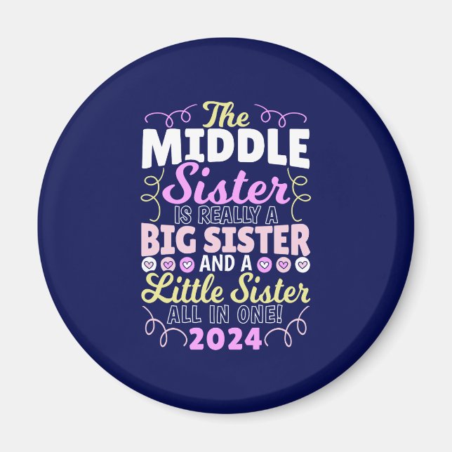 Middle Sister 2024 - a Big and Little Sister Magnet (Front)