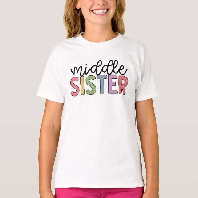 Middle Sister Cute Matching Siblings T-Shirt (Front)