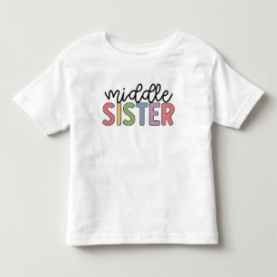Middle Sister Cute Matching Siblings Toddler T-Shirt