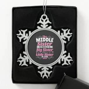 Middle Sister New Big Sister 2024 Snowflake Pewter Christmas Ornament