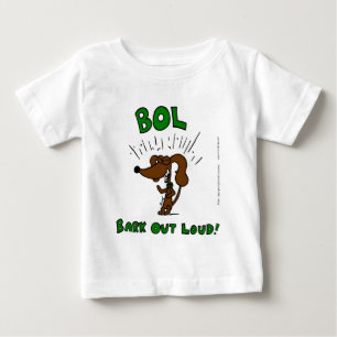 Midge "BOL Bark Out Loud" Infant T-Shirt