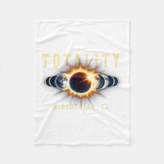 Midlothian Tx 2024 Total Solar Eclipse Apr 8 Total Fleece Blanket (Front)