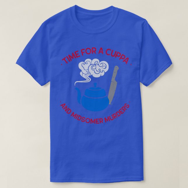 Midsomer Murders, Time for a Cuppa and Midsomer Mu T-Shirt (Design Front)
