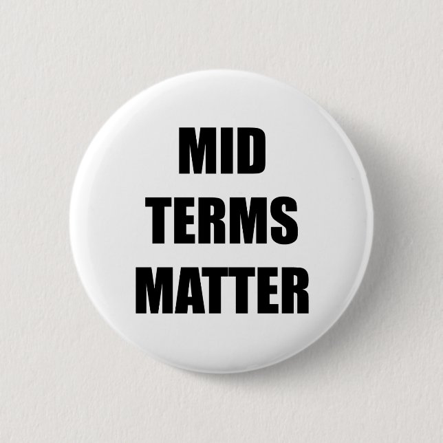 MIDTERMS MATTER 6 CM ROUND BADGE (Front)