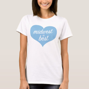 midwest is best T-Shirt