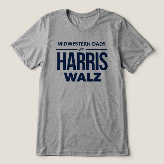 Midwestern Dads for Harris Walz Tri-Blend Shirt (Design Front)