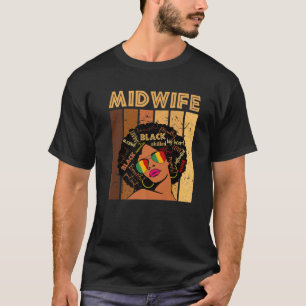 Midwife Afro African American Women Black History T-Shirt