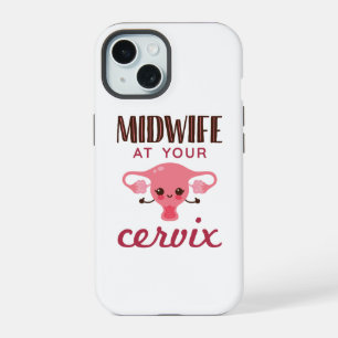 Midwife at Your Cervix Midwives Midwifery iPhone 15 Case