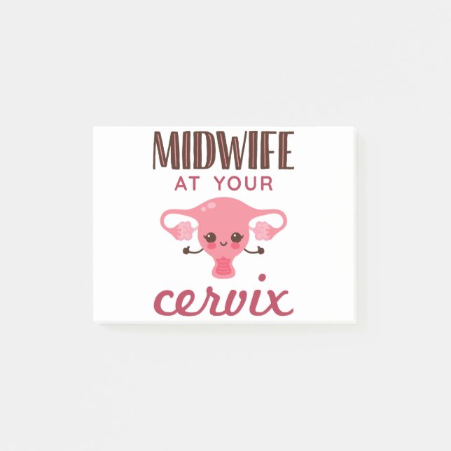 Midwife at Your Cervix Midwives Midwifery Post-it Notes (Front)