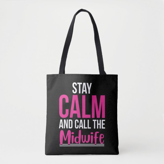 Midwife Call Funny Baby Deliver Doula Tote Bag (Front)