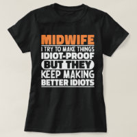Midwife I Try To Make Things Funny Sayings Midwife