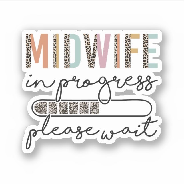 Midwife in Progress Midwifery Student Gift (Front)