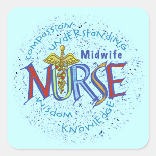 Midwife Nurse Motto Square Sticker