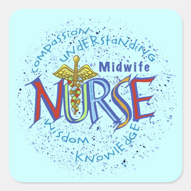 Midwife Nurse Motto Square Sticker (Front)