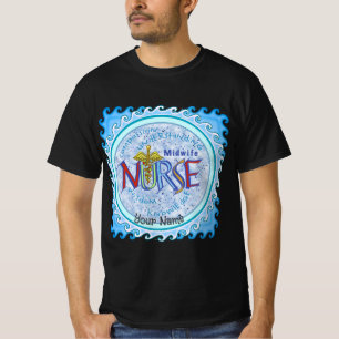Midwife Nurse Motto T-Shirt