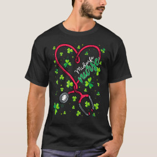 Midwife Nurse St. Patricks Day Love Stethoscope Rn T-Shirt