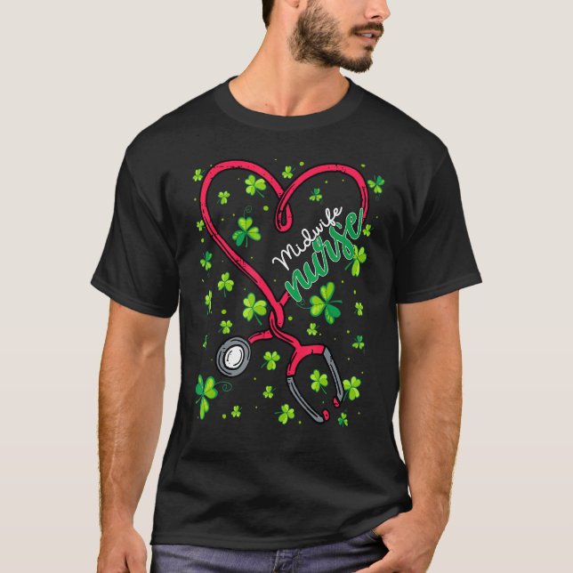 Midwife Nurse St. Patricks Day Love Stethoscope Rn T-Shirt (Front)