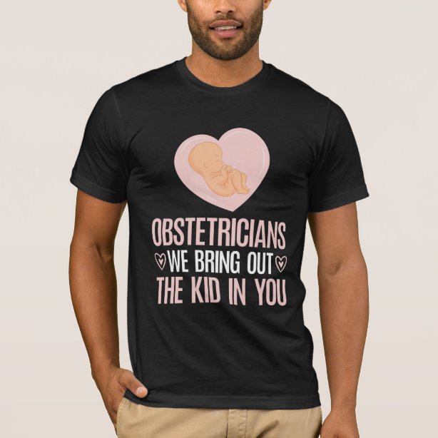 Obgyn T-Shirts & Shirt Designs | Zazzle UK