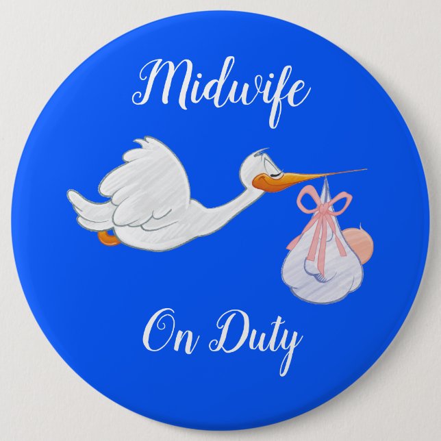 Midwife On Duty Bird With Baby Blue And White 6 Cm Round Badge (Front)