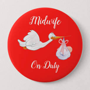 Midwife On Duty Bird With Baby Red And White 10 Cm Round Badge