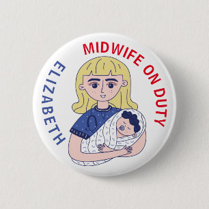 Midwife on Duty Custom Name 6 Cm Round Badge