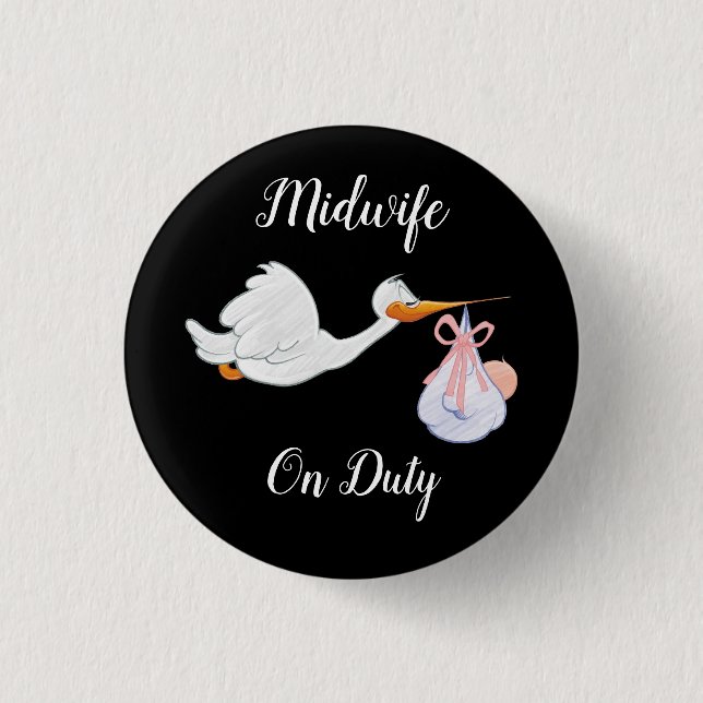 Midwife On Duty Design Small, 1¼ Inch Round Button (Front)