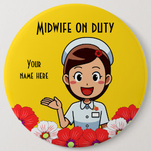 Midwife On Duty, Round Button