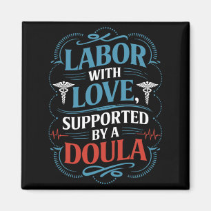 Midwife Postpartum Doula Quote Birth Labour Magnet