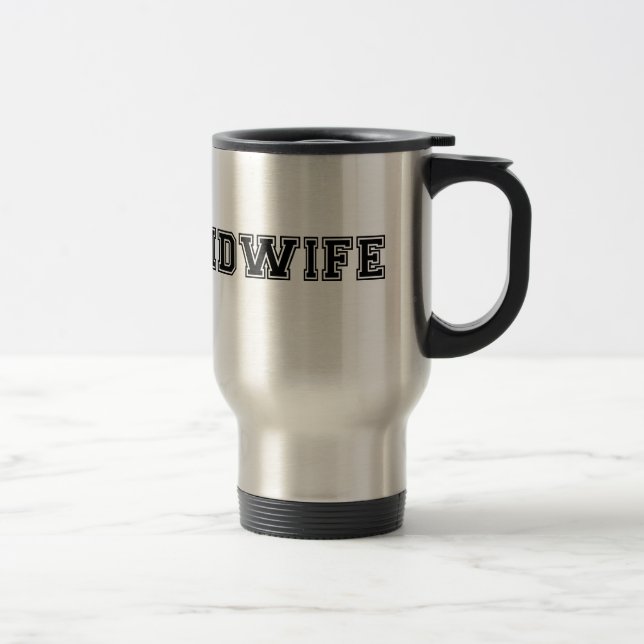 Midwife Travel Mug (Right)