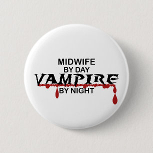 Midwife Vampire by Night 6 Cm Round Badge