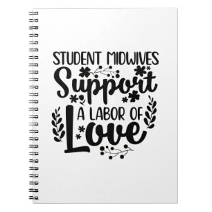 Midwifery Midwife Midwives Obstetrician Gift Ideas Notebook