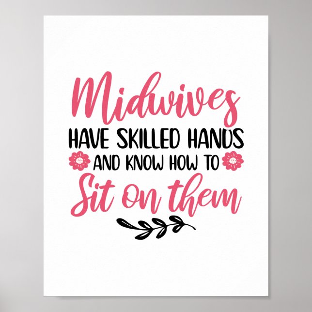 Midwives Midwife Obstetrician Maternity Nurse Baby Poster (Front)
