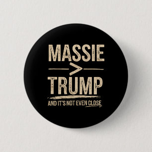 Mie More Than Trump And It's Not Even Close 6 Cm Round Badge