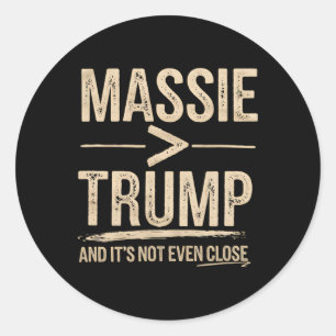 Mie More Than Trump And It's Not Even Close Classic Round Sticker