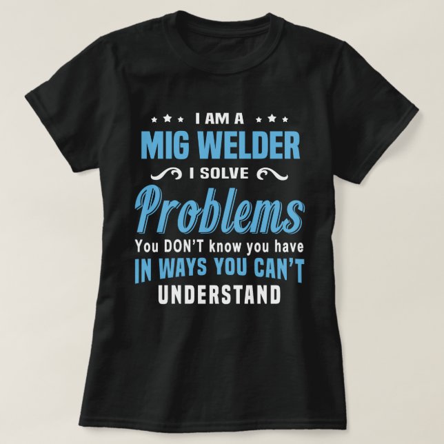Mig Welder T-Shirt (Design Front)
