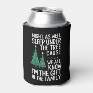 Might As Well Sleep Under The Tree Christmas Gift Can Cooler