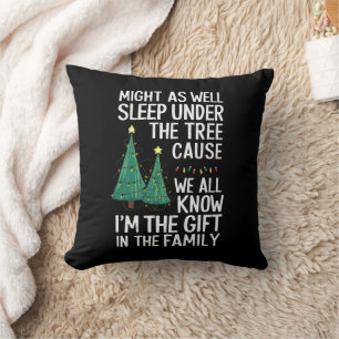 Might As Well Sleep Under The Tree Christmas Gift Cushion