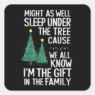 Might As Well Sleep Under The Tree Christmas Gift Square Sticker