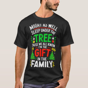 Might As Well Sleep Under The Tree Shirt Christmas