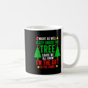 Might As Well Sleep Under The Tree Shirt Christmas Coffee Mug
