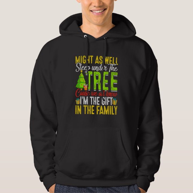Might   As Well Sleep Under Tree   Christmas Hoodie (Front)