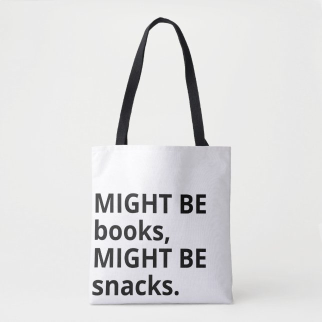 Might Be Books, Might Be Snacks Tote Bag, Snack Lo (Front)