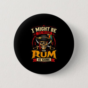 Might be the reason the is gone - funny pirate 6 cm round badge