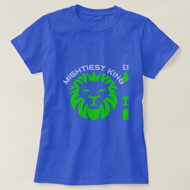 MIGHTIEST KING T-Shirt (Design Front)